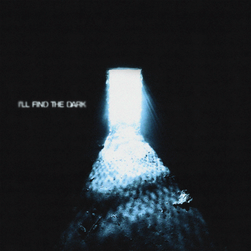 Varials : I'll Find the Dark